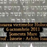 Comemorarea victimelor Holocaustului 6 octombrie 2011