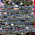 Spectacol de Crăciun susținut de elevii Liceului Teoretic „Ioan Buteanu” Șomcuta Mare 19.12.2013