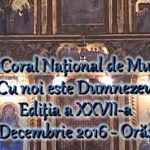 Festivalul Coral Național de Muzică Sacră “Cu noi este Dumnezeu” 2016 (Partea I)