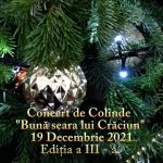 Concert de Colinde „Bună seara lui Crăciun” 19 Decembrie 2021, Ediția a III – a