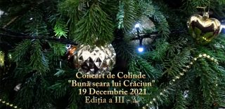 Concert de Colinde „Bună seara lui Crăciun” 19 Decembrie 2021, Ediția a III – a